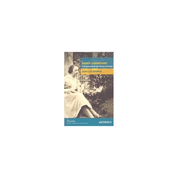 MARIA ZAMBRANO UNA PENSADORA DE NUESTRO TIEMPO