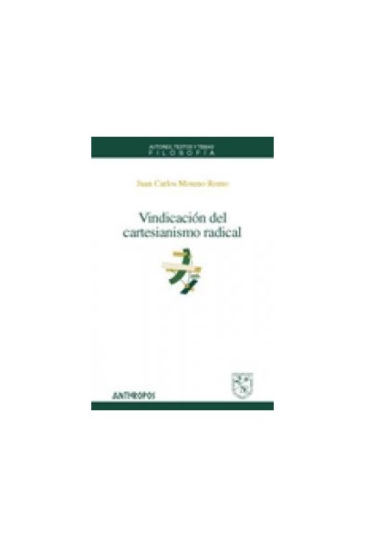 VINDICACION DEL CARTESIANISMO RADICAL