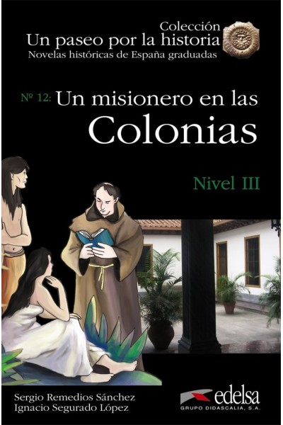 UN MISIONERO EN LAS COLONIAS III