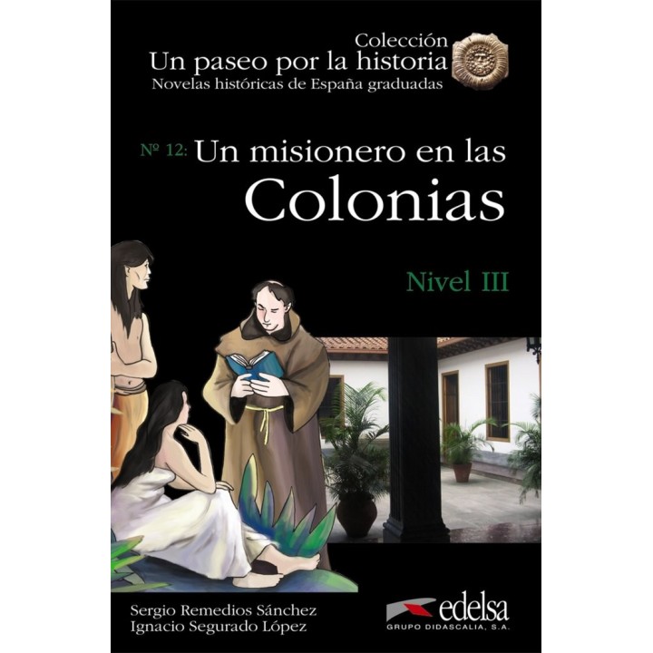 UN MISIONERO EN LAS COLONIAS III