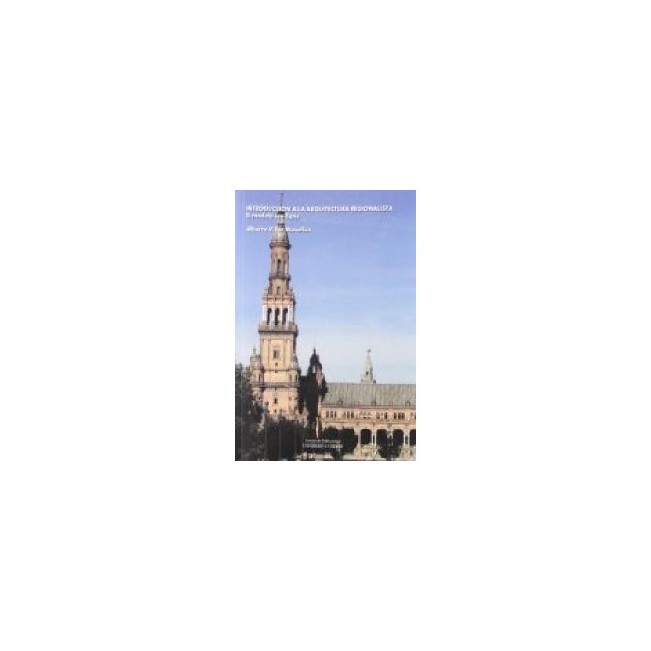 INTRODUCCION A LA ARQUITECTURA REGIONALISTA EL MODELO SEVILL