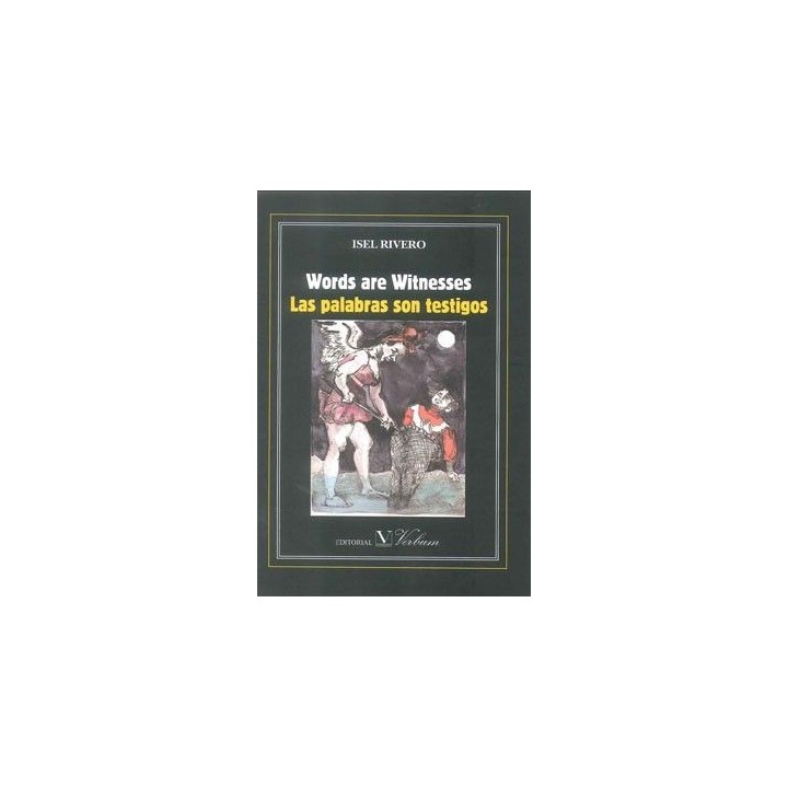 WORDS ARE WITNESSES/LAS PALABRAS SON TESTIGOS
