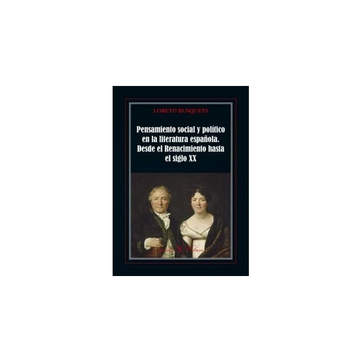 PENSAMIENTO SOCIAL Y POLITICO EN LA LITERATURA ESPAÑOLA. DES