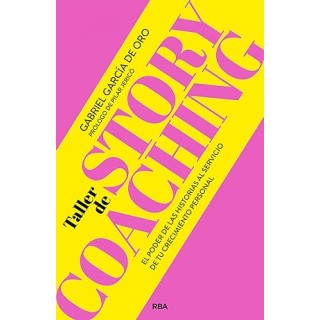 TALLER DE STORYCOACHING. El poder de las historias al servicio de tu crecimiento personal