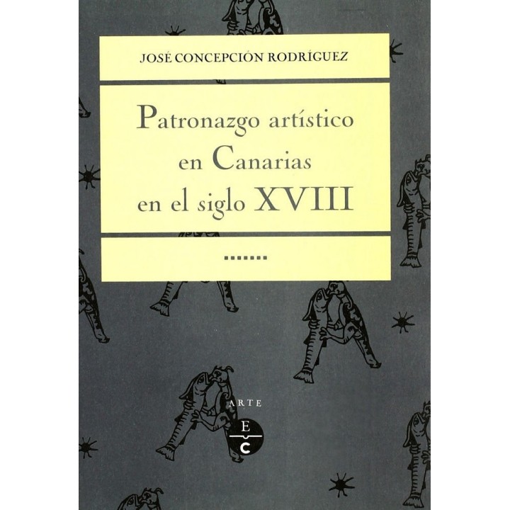 PATRONAZGO ARTISTICO EN CANARIAS DURANTE EL SIGLO XVIII