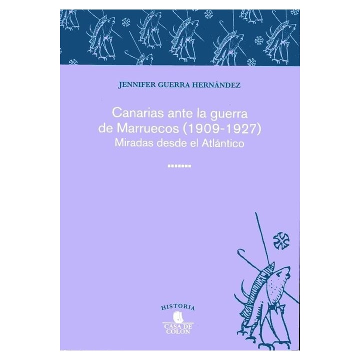 CANARIAS ANTE LA GUERRA DE MARRUECOS 1909-1927