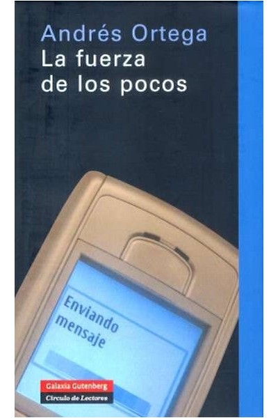 FUERZA DE LOS POCOS LA