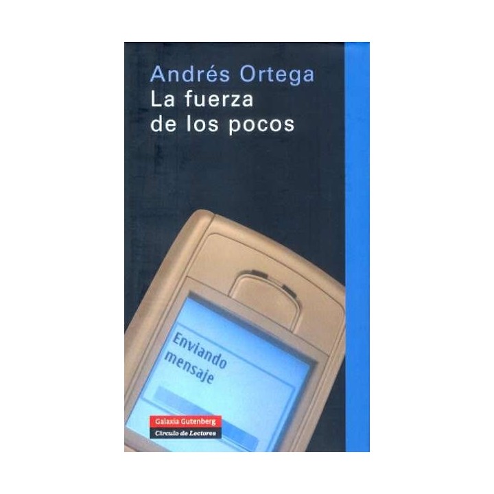 FUERZA DE LOS POCOS LA
