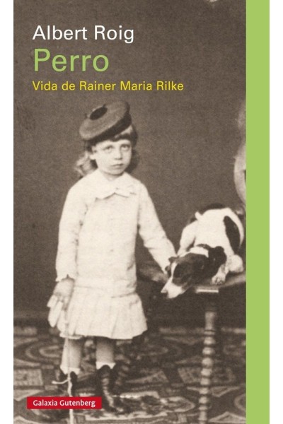 PERRO VIDA DE RAINER MARIA RILKE