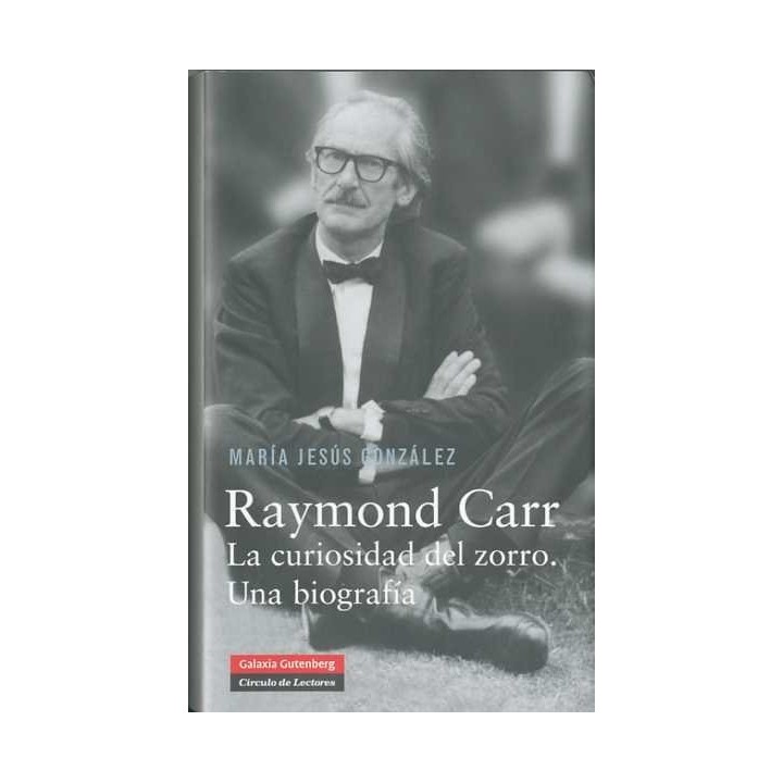RAYMOND CARR CURIOSIDAD DEL ZORRO UNA BIOGRAFIA