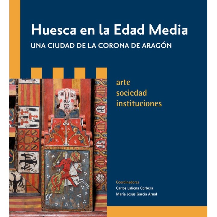 HUESCA EN LA EDAD MEDIA UNA CIUDAD DE LA CORONA DE ARAGON