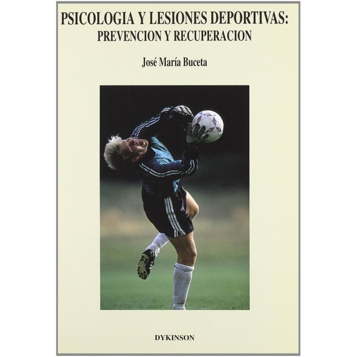 PSICOLOGIA Y LESIONES DEPORTIVAS: PREVENCION Y RECUPERACION
