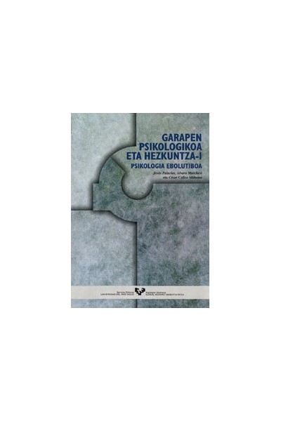 GARAPEN PSIKOLOGIKOA ETA HEZKUNTZA. I PSIKOLOGIA EBOLUTIBOA