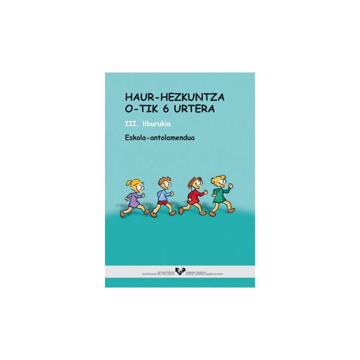HAUR-HEZKUNTZA 0-TIK 6 URTERA: I. NORBERAREN ETA INGURUNEARE