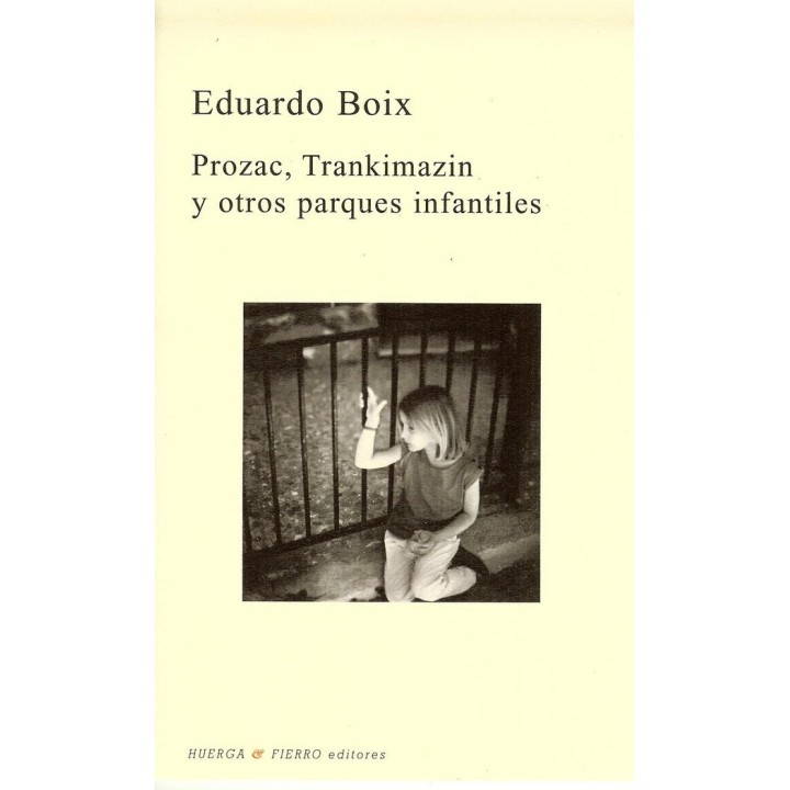 PROZAC, TRANKIMAZIN Y OTROS PARQUES INFANTILES