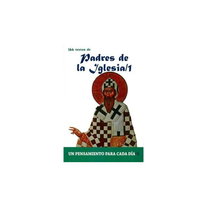 PADRES DE LA IGLESIA 1 UN PENSAMIENTO PARA CADA UNO