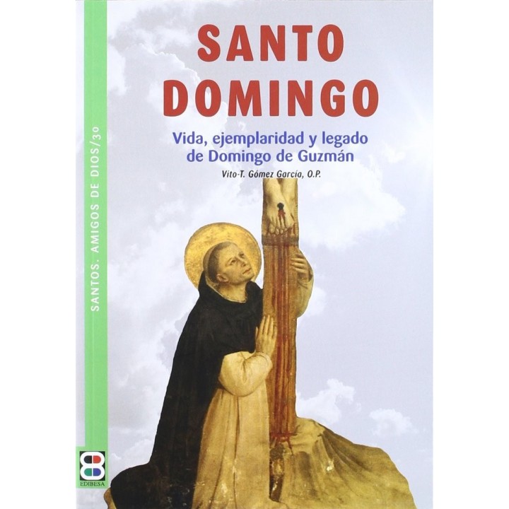 SANTO DOMINGO VIDA EJEMPLARIDAD Y LEGADO DE DOMINGO