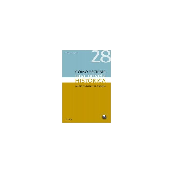 COMO ESCRIBIR UNA NOVELA HISTORICA