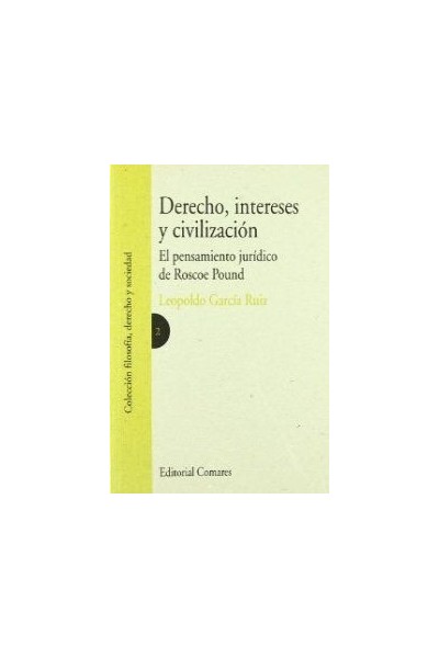 DERECHO INTERESES Y CIVILIZACION