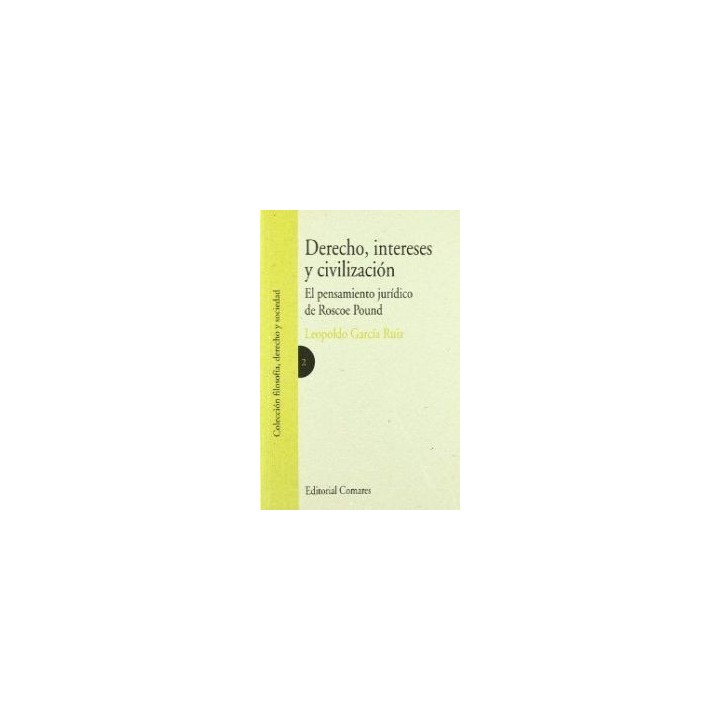 DERECHO INTERESES Y CIVILIZACION