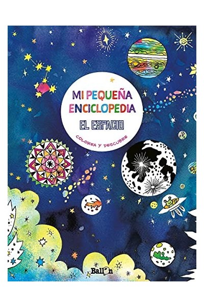EL ESPACIO MI PEQUEÑA ENCICLOPEDIA. COLOREA Y DESCUBRE.