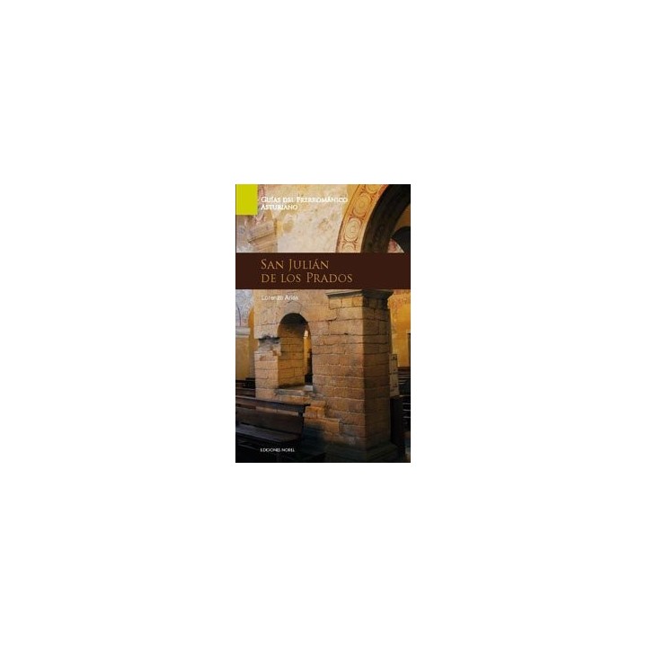 GUIA DE ARTE PRERROMANICO SAN JULIAN DE LOS PRADOS