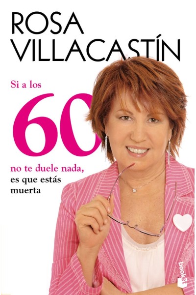 SI A LOS 60 NO TE DUELE NADA ES QUE ESTAS MUERTA