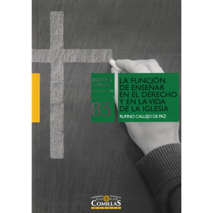 FUNCION DE ENSEÑAR EN EL DERECHO Y EN LA VIDA DE LA IGLESIA,