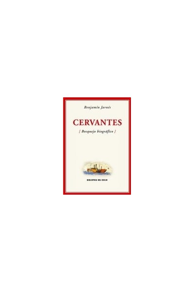 CERVANTES BOSQUEJO BIOGRAFICO
