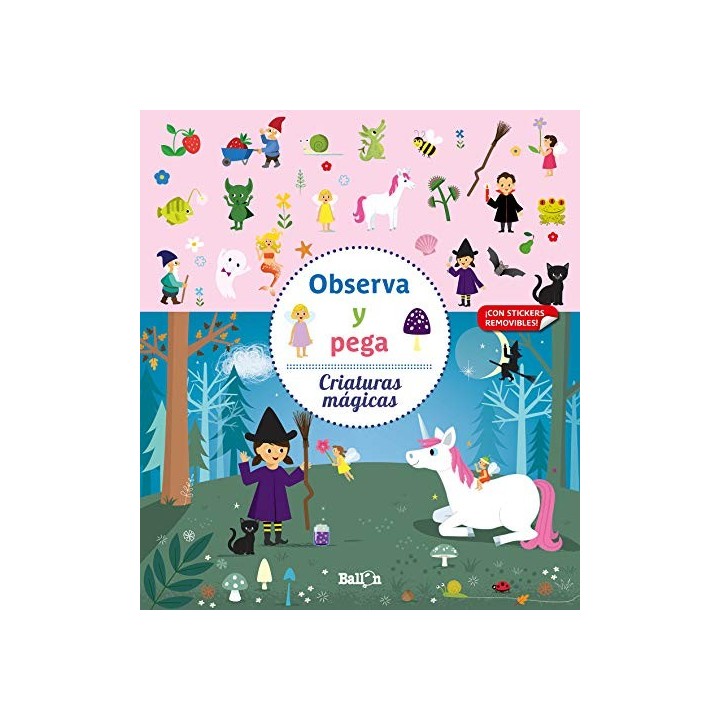 CRIATURAS MAGICAS OBSERVA Y PEGA. ¡CON STICKERS REMOVIBLES!.