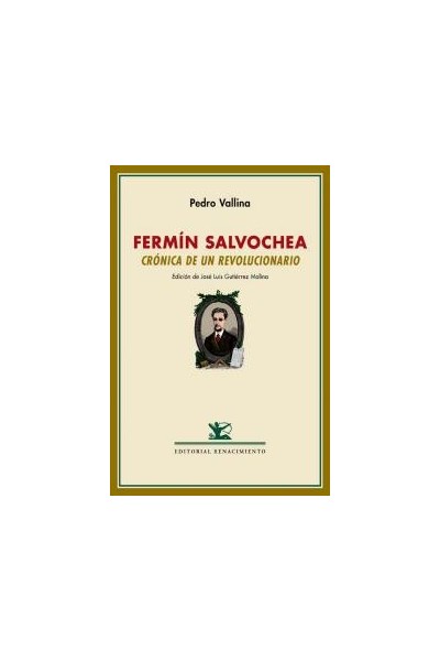 FERMIN SALVOCHEA CRONICA DE UN REVOLUCIONARIO SEGUIDO DE U