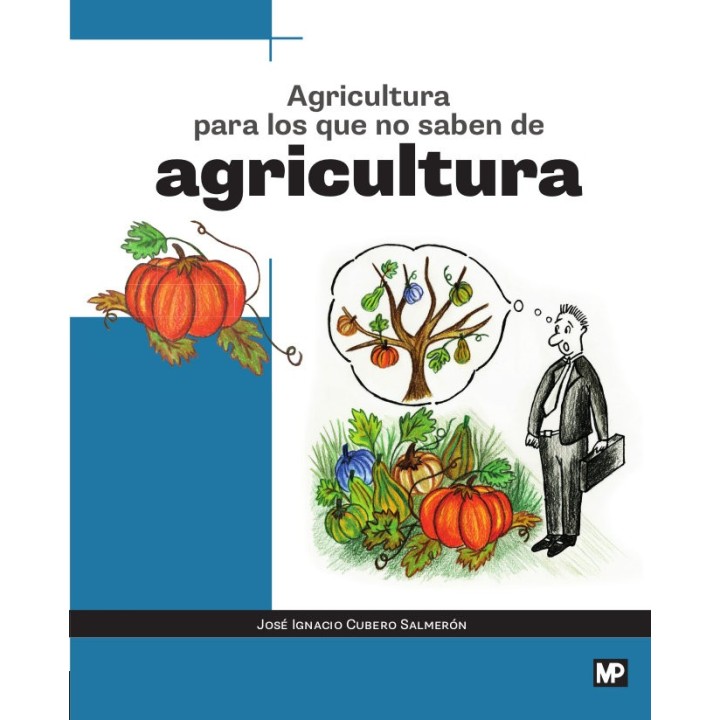 AGRICULTURA PARA LOS QUE NO SABEN DE AGRICULTURA