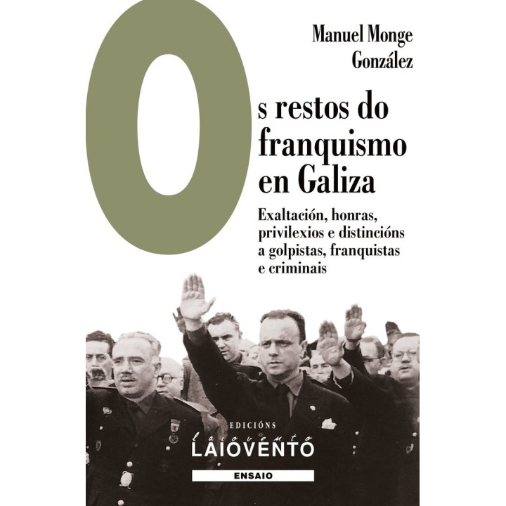 OS RESTOS DO FRANQUISMO EN GALIZA