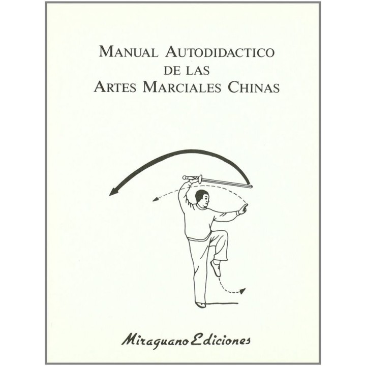 MANUAL AUTODIDACTICO DE ARTES MARCIALES CHINAS