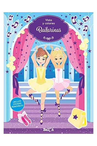 BAILARINAS. ¡INCLUYE STICKERS REMOVIBLES!