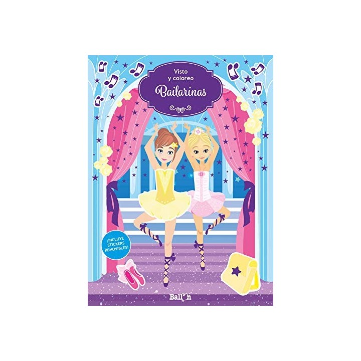 BAILARINAS. ¡INCLUYE STICKERS REMOVIBLES!