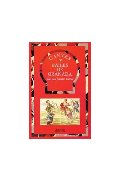 CANTES Y BAILES DE GRANADA