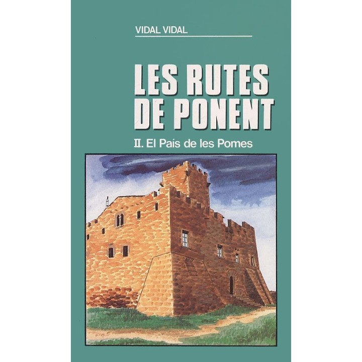 PAIS DE LES POMES (LES RUTES DE PONENT II),EL