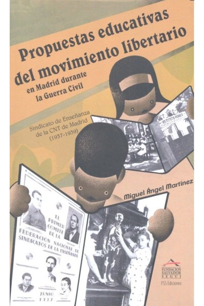 PROPUESTAS EDUCATIVAS DEL MOVIMIENTO LIBERTARIO EN MADRID D