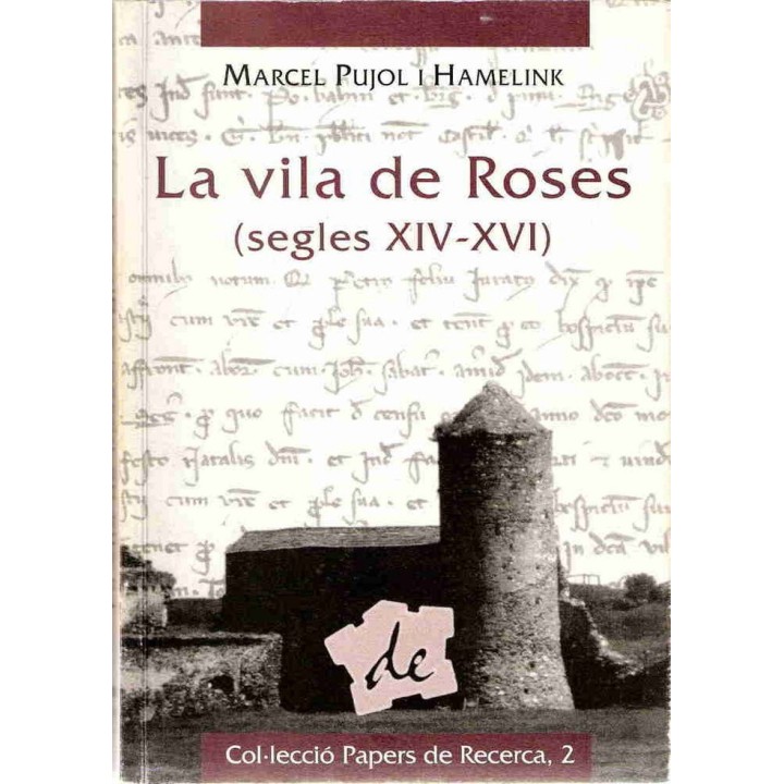 VILA DE ROSES SEGLES XIV-XVI,LA