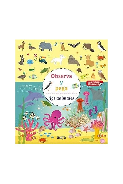 Observa y pega Los animales ¡Con stickers removibles!
