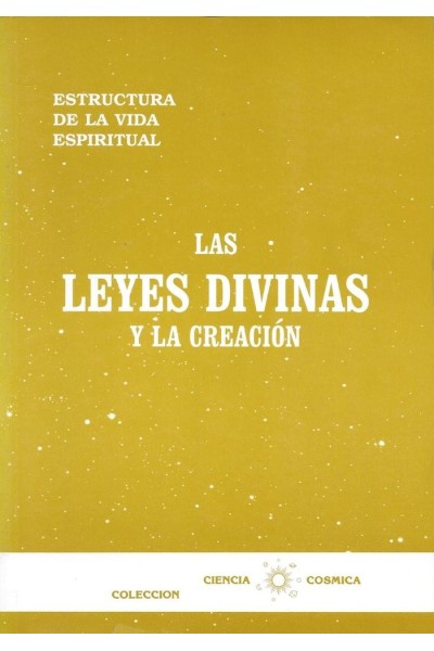 LAS LEYES DIVINAS Y LA CREACION