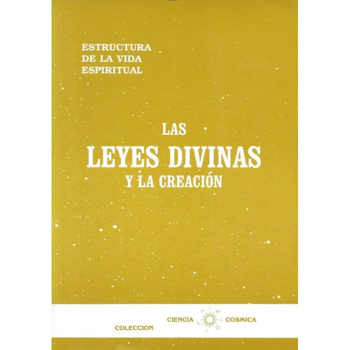 LAS LEYES DIVINAS Y LA CREACION