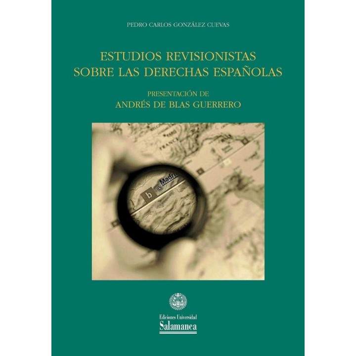 ESTUDIOS REVISIONISTAS SOBRE LAS DERECHAS ESPAÑOLAS