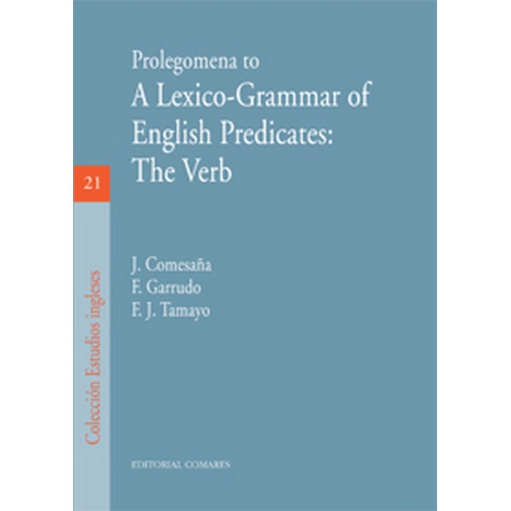 PROLEGOMENA TO A LEXICO GRAMMAR OF ENGLISH PREDICATES VERB