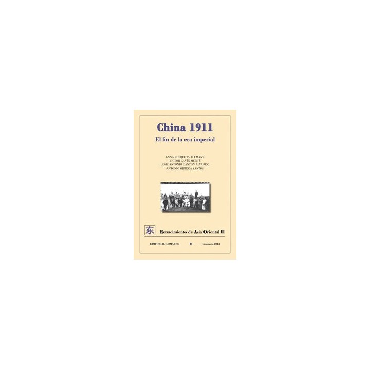 CHINA 1911:EL FIN DE LA ERA IMPERIAL