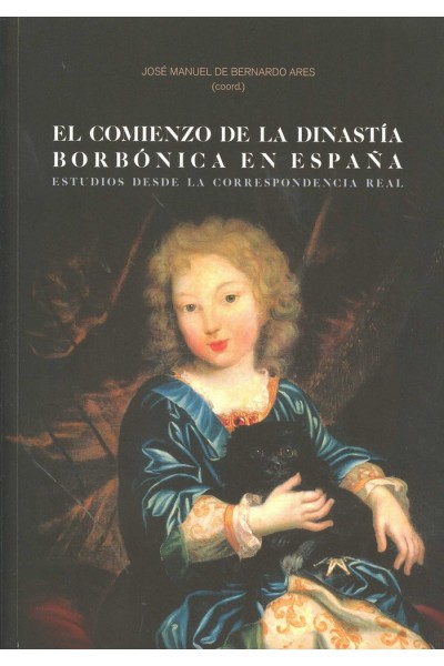 COMIENZO DE LA DINASTIA BORBONICA EN ESPAÑA,EL
