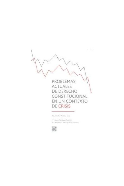 PROBLEMAS ACTUALES DERECHO CONSTITUCIONAL CONTEXTO CRISIS