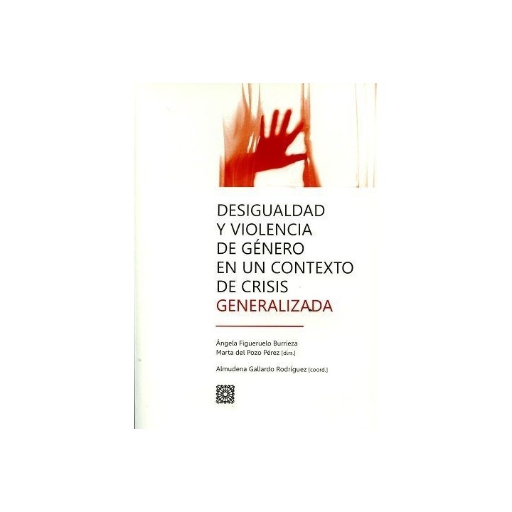DESIGUALDAD Y VIOLENCIA DE GENERO EN UN CONTEXTO DE CRISIS G