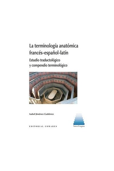 LA TERMINOLOGIA ANATOMICA FRANCES ESPAÑOL LATIN